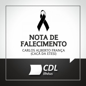 A Câmara de Dirigentes Lojistas de Ilhéus vem a público manifestar, em nome de toda a classe lojista, o mais profundo pesar pelo falecimento do empresário Carlos Alberto França, o Cacá da Etesi, ao mesmo tempo em que presta condolências a familiares e amigos enlutados pela irreparável perda ocorrida. Vá em paz, companheiro Cacá.