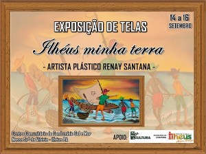 CARTAZ EXPOSIÇÃO ILHÉUS MINHA TERRA