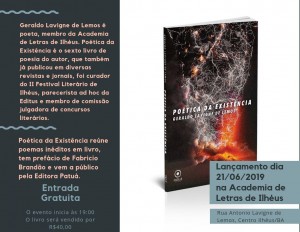 O advogado, escritor e poeta Geraldo Lavigne lança, nesta sexta-feira (21), seu sexto livro de poesia, intitulado Poética da Existência, na Academia de Letras de Ilhéus, Centro da cidade, às 19h. 