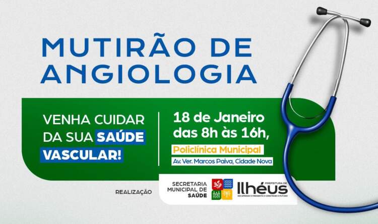Prefeitura de Ilhéus realiza Mutirão de Saúde na área de Angiologia neste sábado (18)