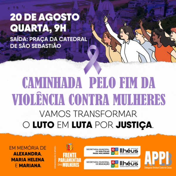 Ilhéus terá caminhada pelo fim da Violência Contra Mulheres