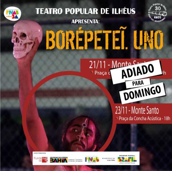 Apresentação do espetáculo Borépeteĩ. Uno em Monte Santo é adiada para domingo (23) devido às chuvas