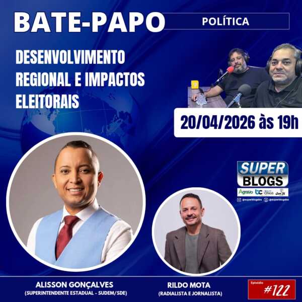 Super Blogs debate desenvolvimento regional e impactos eleitorais com Alisson Gonçalves nesta segunda-feira (20)