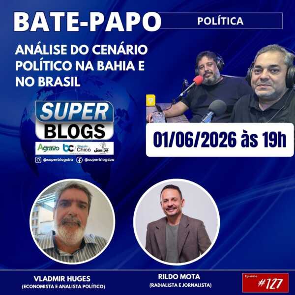 Super Blogs discute o Cenário Político e as Estratégias Eleitorais para 2026 nesta segunda-feira (01)