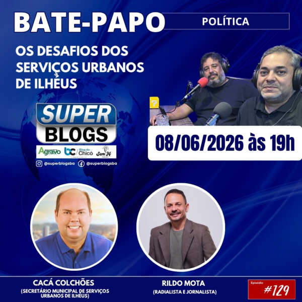 Super Blogs recebe Cacá Colchões para debater cenário político, gestão urbana e articulações partidárias nesta segunda-feira (08)