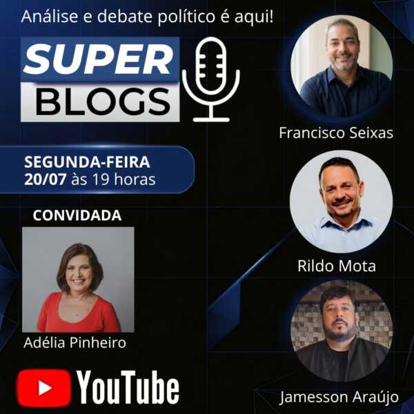 Super Blogs recebe Adélia Pinheiro para analisar gestão e cenário político nesta segunda-feira (20)