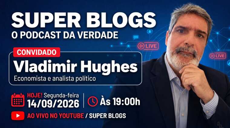 Super Blogs debate cenário eleitoral com a participação do economista e analista político Vladimir Hughes nesta segunda-feira (14)