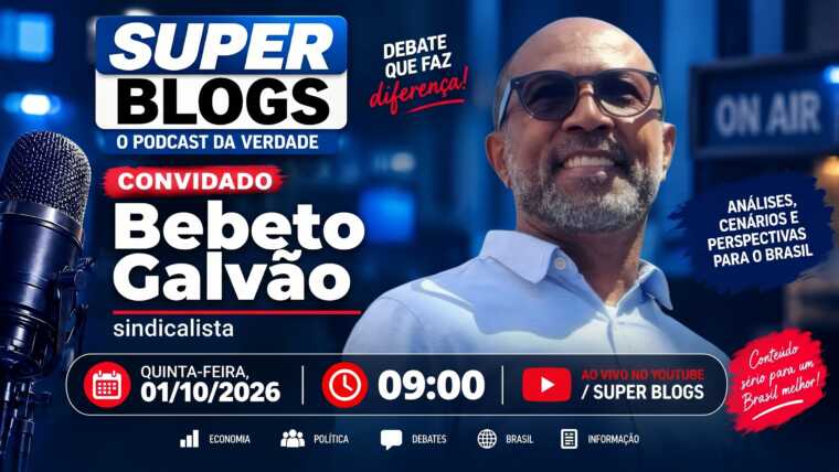Super Blogs BA debate conjuntura política e reta final das eleições 2026 com Bebeto Galvão nesta quinta-feira (01)